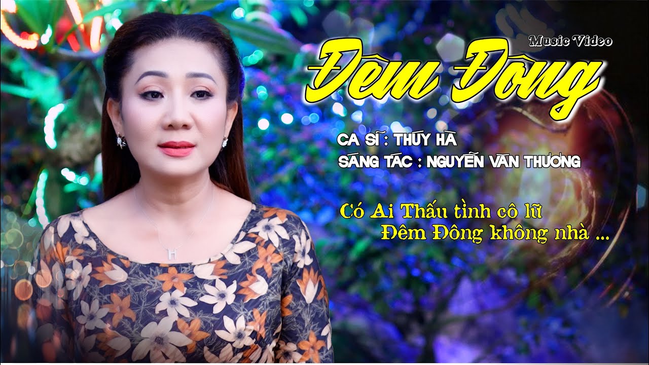 ĐÊM ĐÔNG | Có ai thấu tình cô lữ, đêm đông không nhà | Thúy Hà Collection