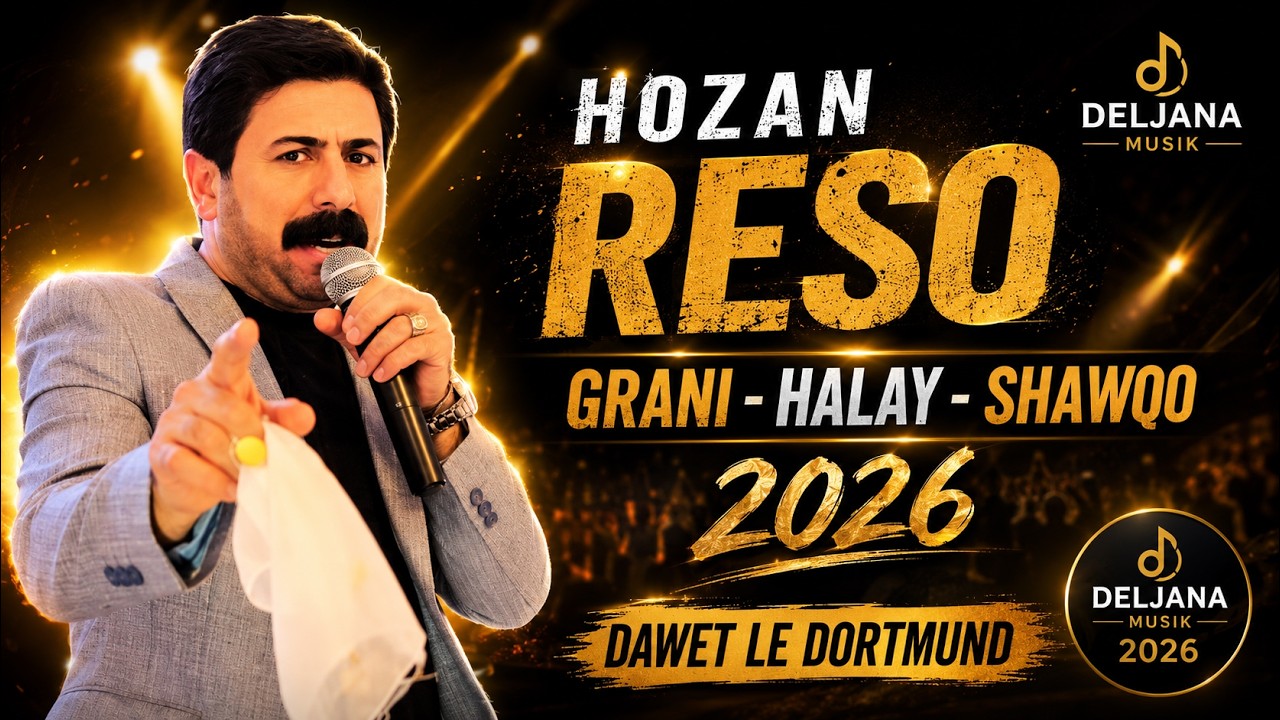 Hozan Reso - grani- Halay - Shawqo 2026 dawet le Dortmund by Deljana Musik 2026
