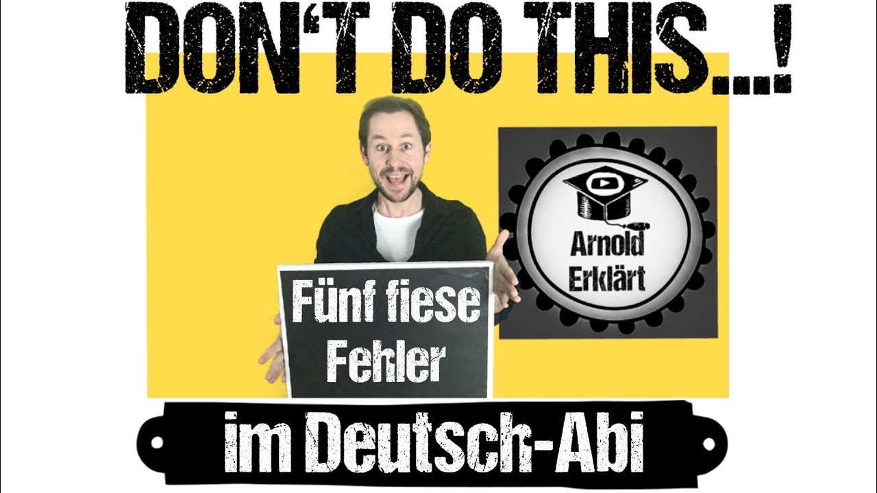 Fünf Fehler, die du NICHT im Deutsch-Abitur 2022 machen solltest