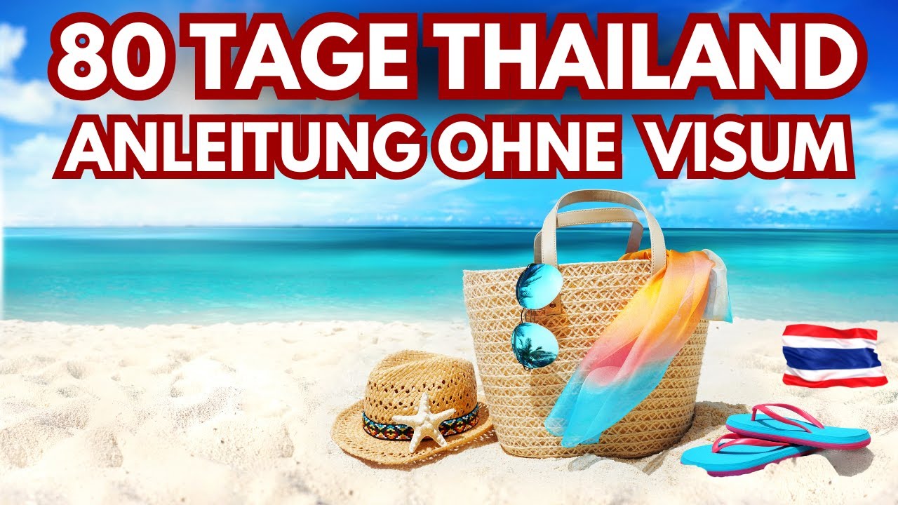 ✈️ Thailand ohne Visum? Die Wahrheit über den 80-Tage-Trick!