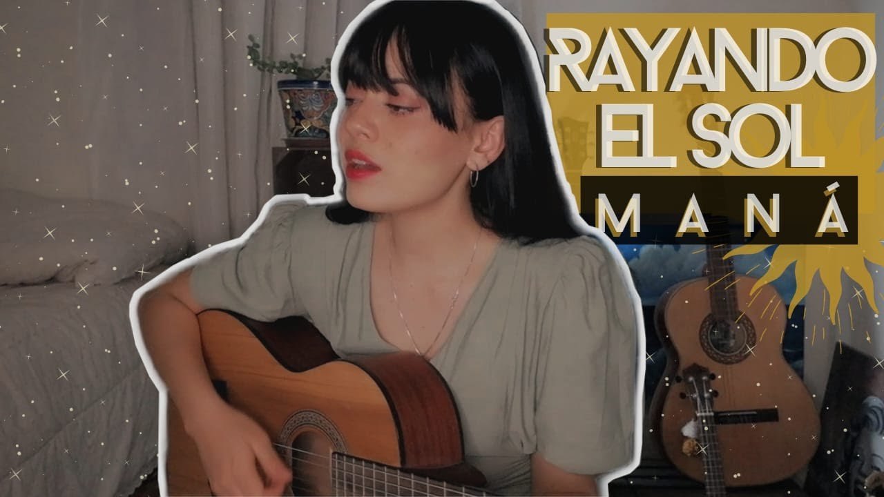 Rayando el Sol - Man&aacute; | Cover x Brissa L&oacute;pez
