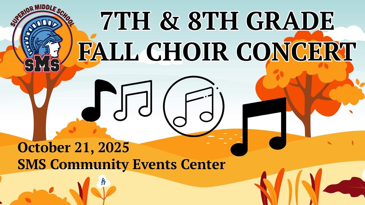 SMS Fall 7th & 8th Grade Choir Concert 10.21.25 | Superior Middle School