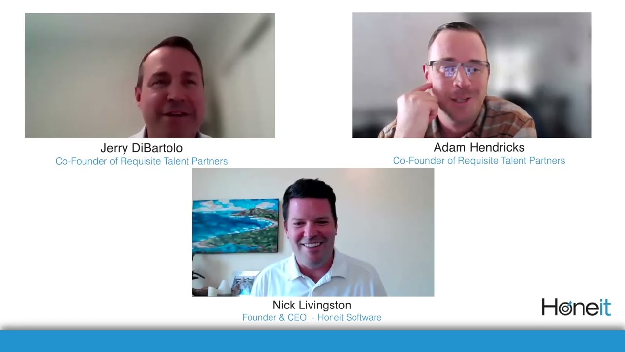 Honeit Podcast with Adam Hendricks and Jerry DiBartolo from Requisite Talent Partners