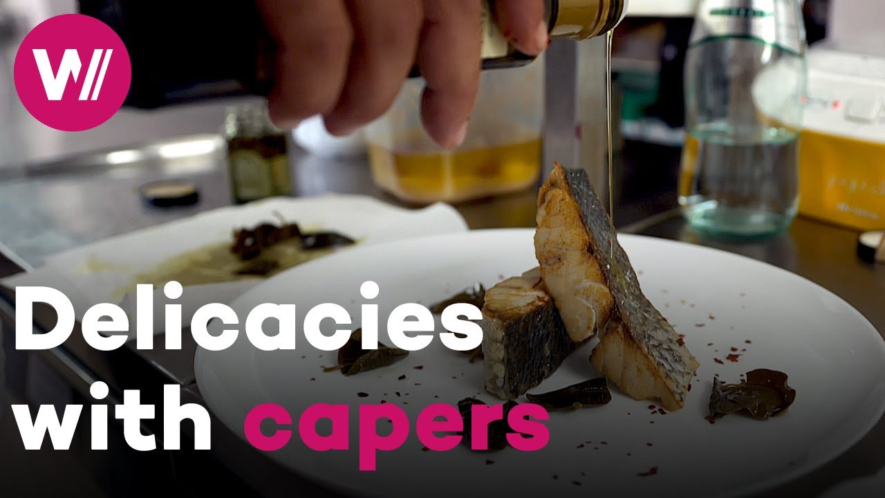 Cooking with capers - Delicious recipes from the Mediterranean cuisine