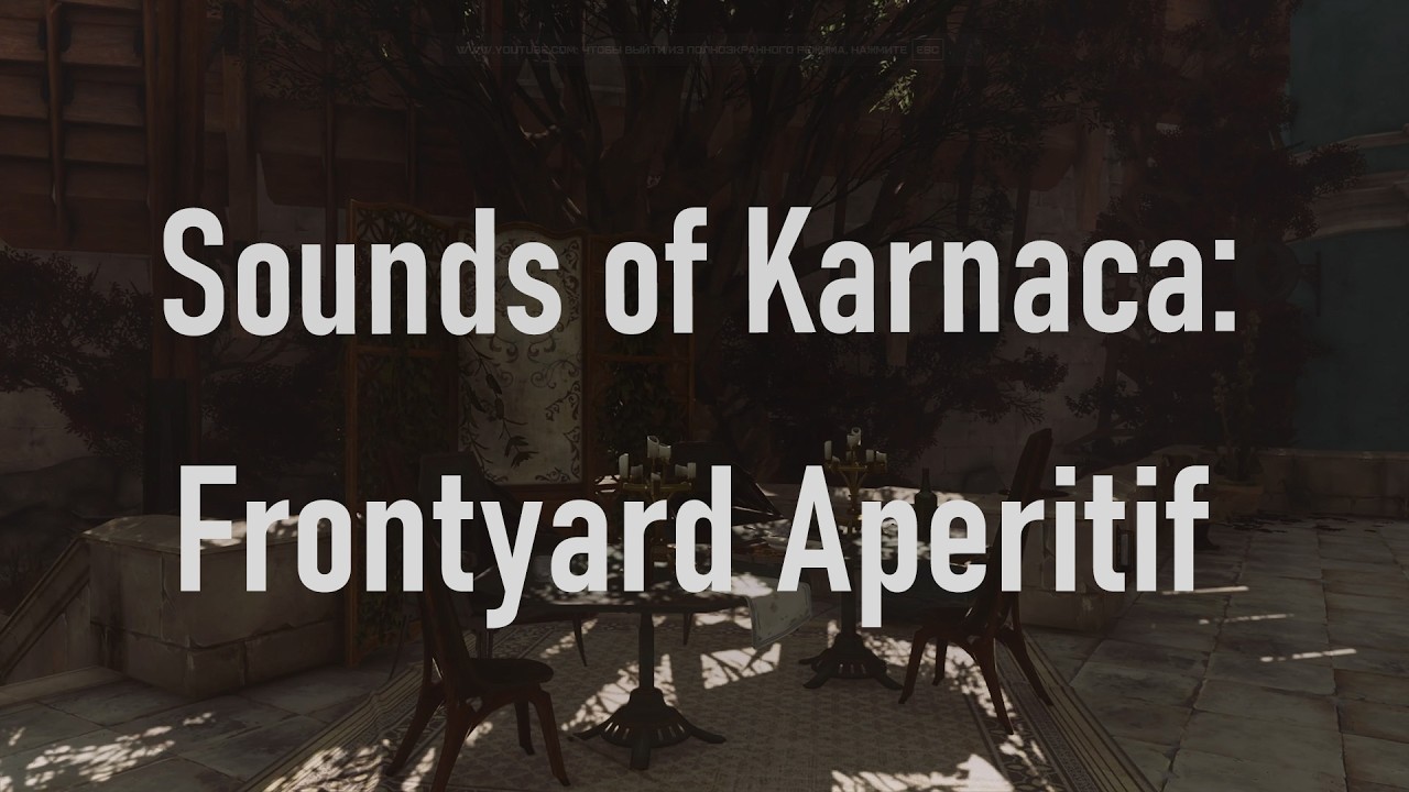 Sounds of Karnaca: Frontyard Aperitif | Dishonored 2 Ambience (1 hour)