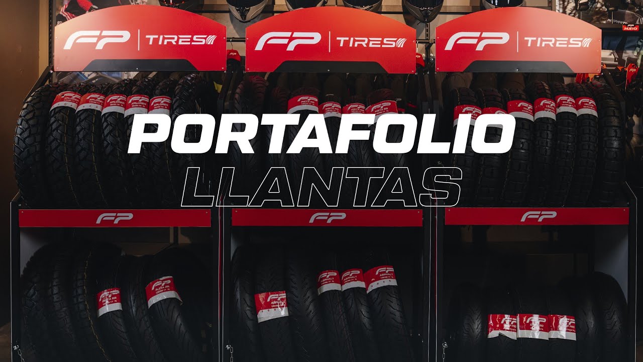 LLANTAS FP - Innovaci&oacute;n y Seguridad en Cada Kil&oacute;metro