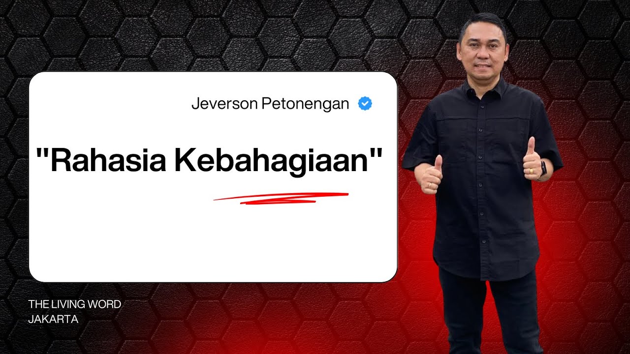 “Rahasia Kebahagiaan” - Jeverson Petonengan | Minggu, 23 November 2025