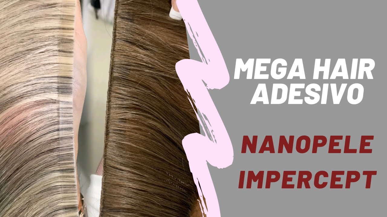 MEGA HAIR ADESIVO- NANOPELE E IMPERCEPT (ACABAMENTO INVISÍVEL)