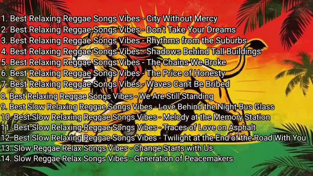 Best English Relaxing Reggae Songs Vibes One 🔥 Reggae Love Songs