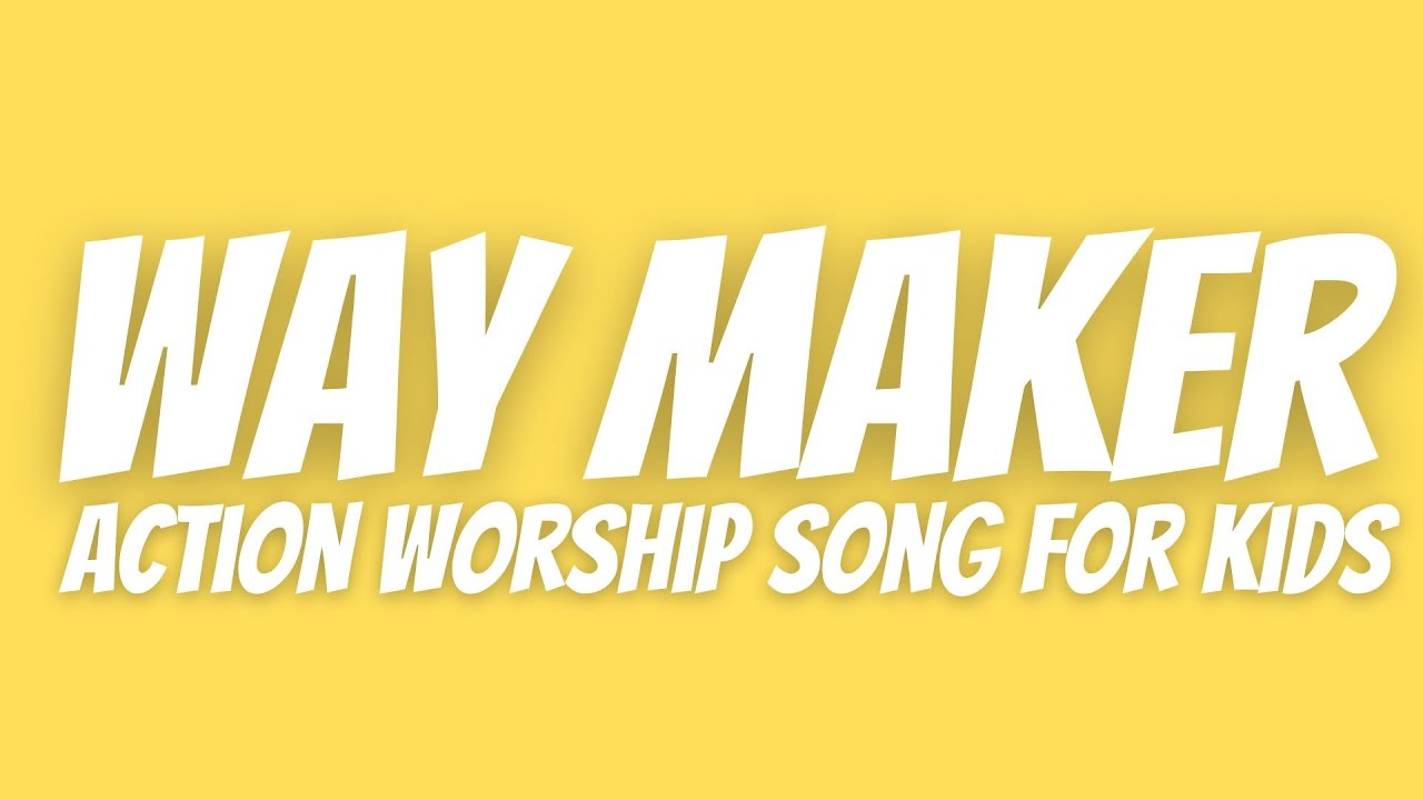 Way Maker (Kids Worship Song Version) – Bible Action Song for Children