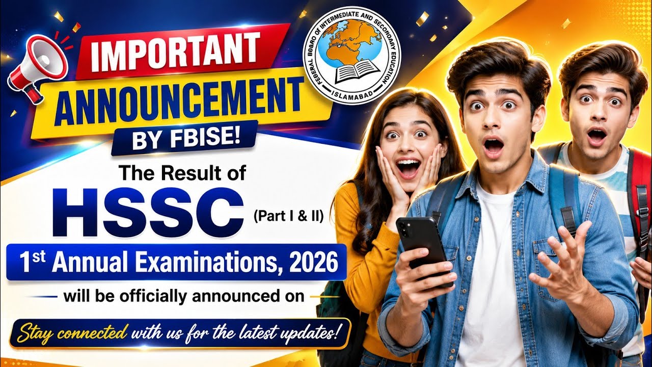 FBISE HSSC Result 2026 | 1st Annual Result date announced | HSSC Part 1 & 2 | Federal Board Results 