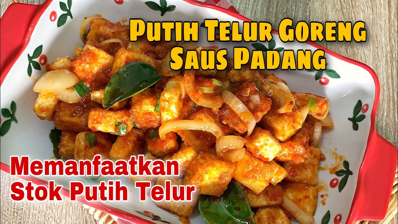 PUTIH TELUR GORENG SAUS PADANG || Cara Enak dan Cepat Memanfaatkan Stok Putih Telur !!