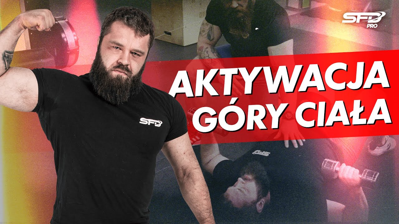 Aktywacja góry ciała - Trójboiści - SFD Pro
