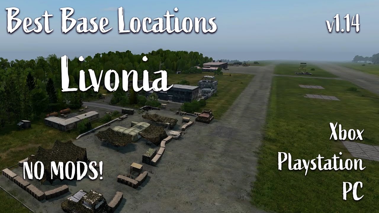 Best Base Locations Livonia DAYZ PS4/5 Xbox PC No Mods