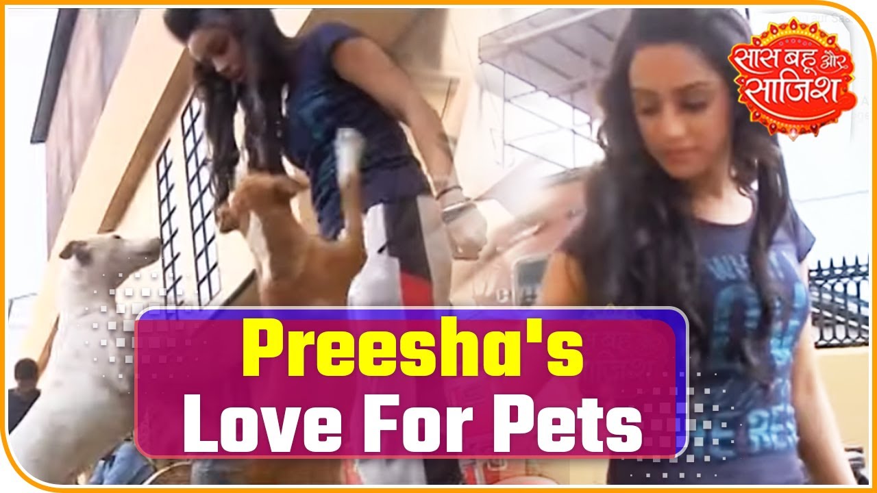 Preesha's Love For Pets On The Sets Of Yeh Hai Chahatein | Saas Bahu Aur Saazish
