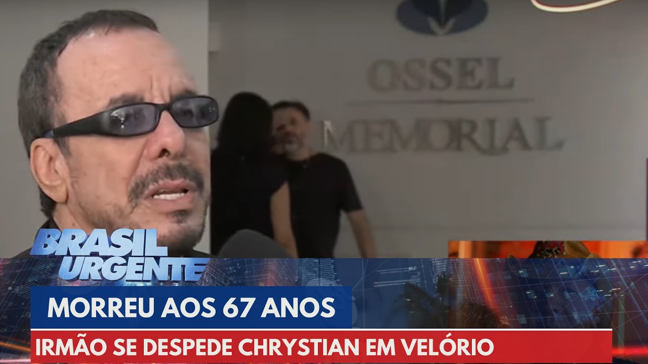 Irmão se despede Chrystian em velório | Brasil Urgente
