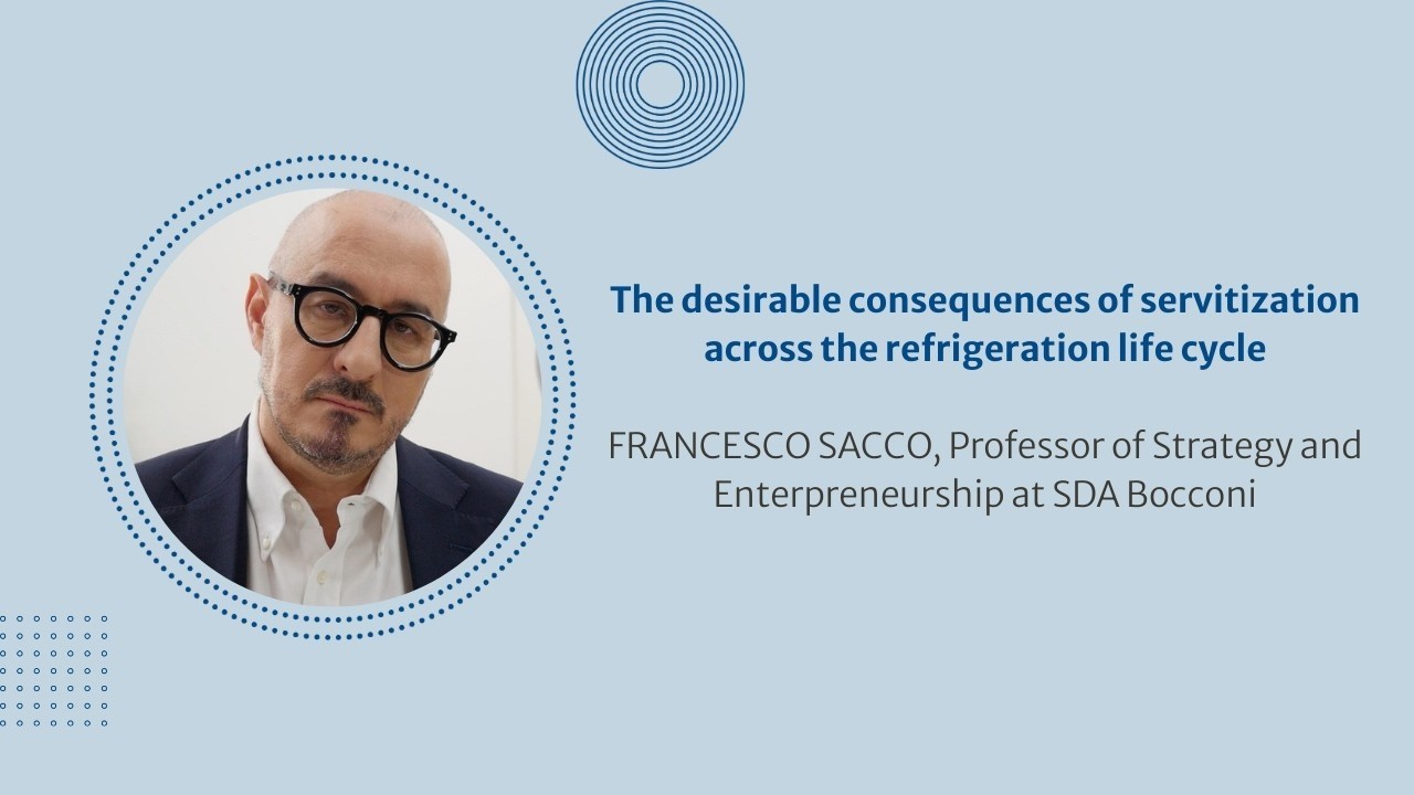 The desirable consequences of servitization across the refrigeration life cycle
