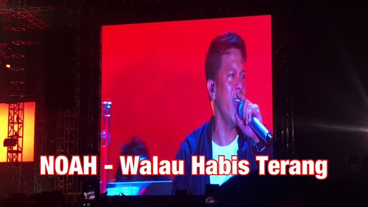 NOAH - Walau Habis Terang at #NowPlayingFest 2019