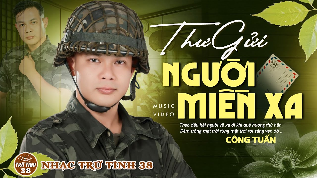 THƯ GỬI NGƯỜI MIỀN XA - CÔNG TUẤN ➤LK Nhạc Lính 1975 | Rumba Hải Ngoại Hay Vượt Thời Gian