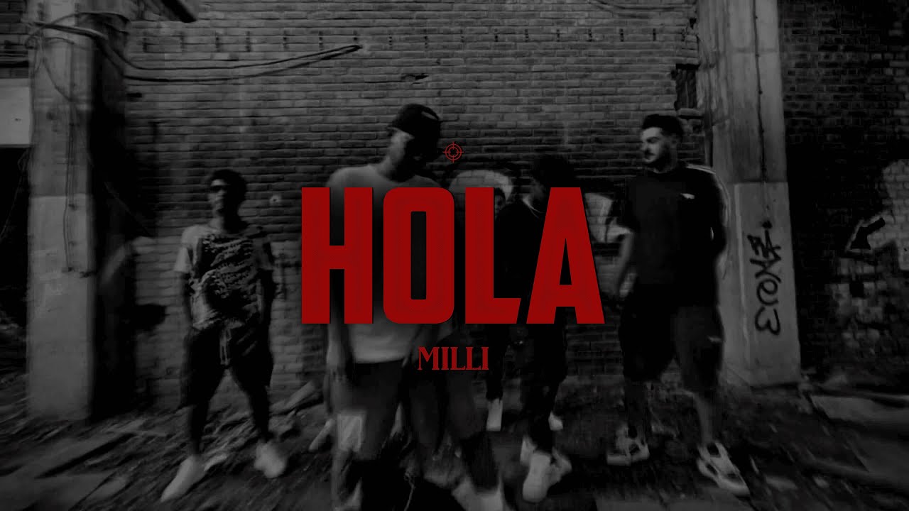 MILLI - HOLA (Official Video)