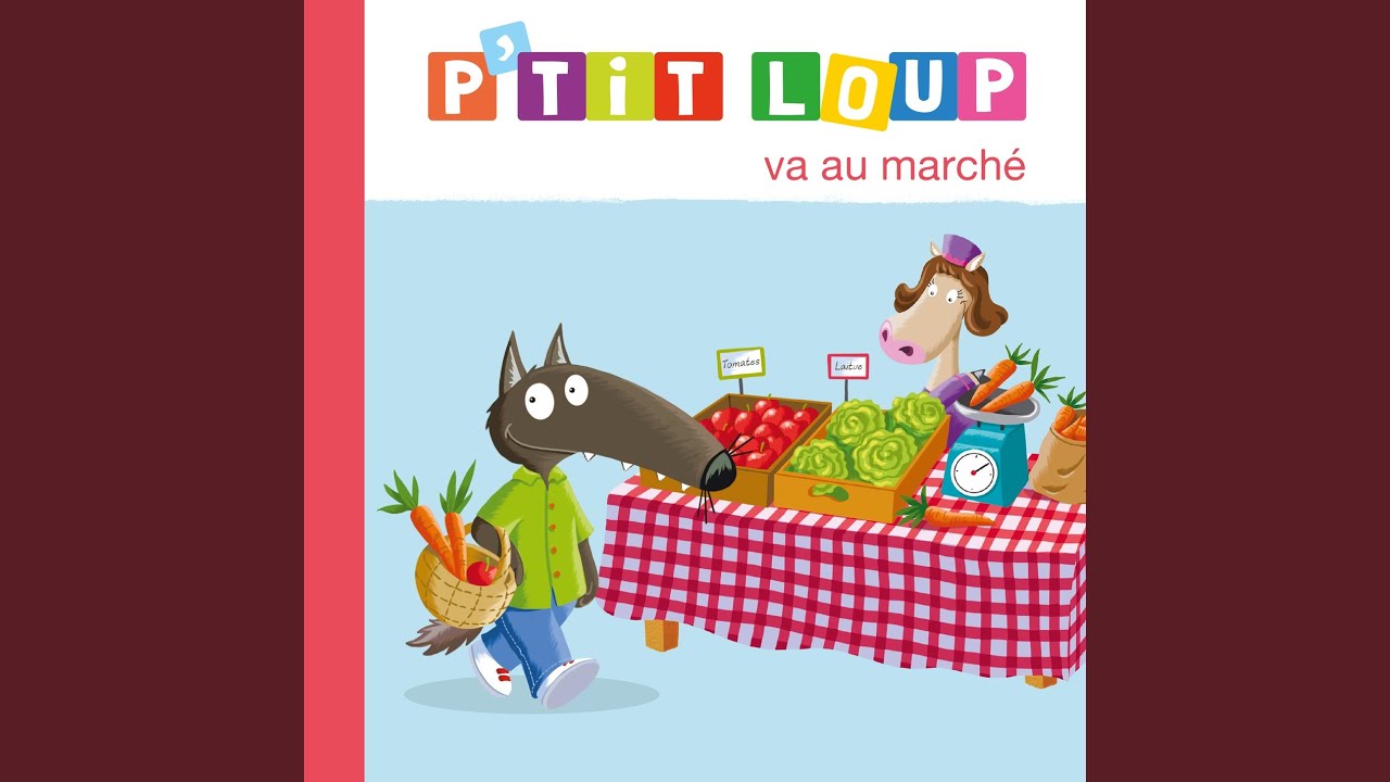 P'tit Loup va au marché - L'histoire
