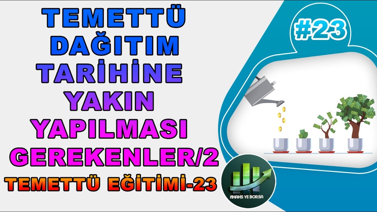 MUAZZAM TEMETT&Uuml; STRATEJİSİ ! Temett&uuml; Dağıtım Tarihi Geldiğinde Yapılacaklar/2  Temett&uuml; Eğitimi #23
