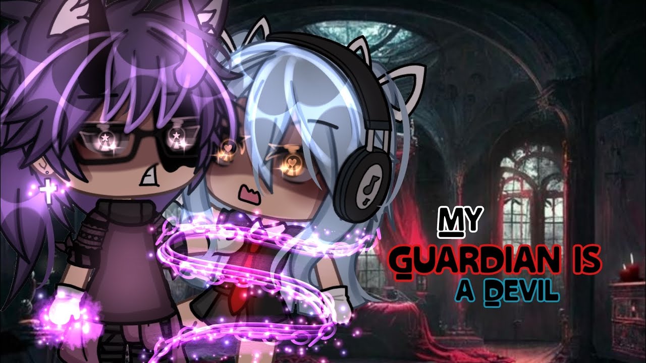 //😈⚡My Guardian Is A Devil😈⚡// GLMM(GACHALIFEMINIMOVIE)💋 itz_reese