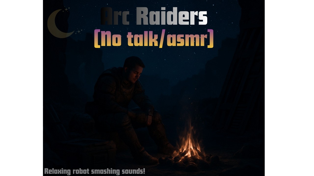 Dormi mentre gioco a Arc raiders 🔥|ASMR [no talk]