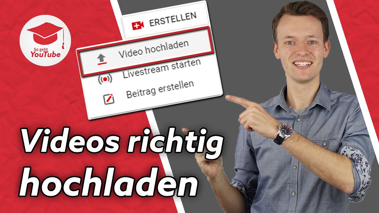 YouTube Videos richtig hochladen: Darauf solltest du achten