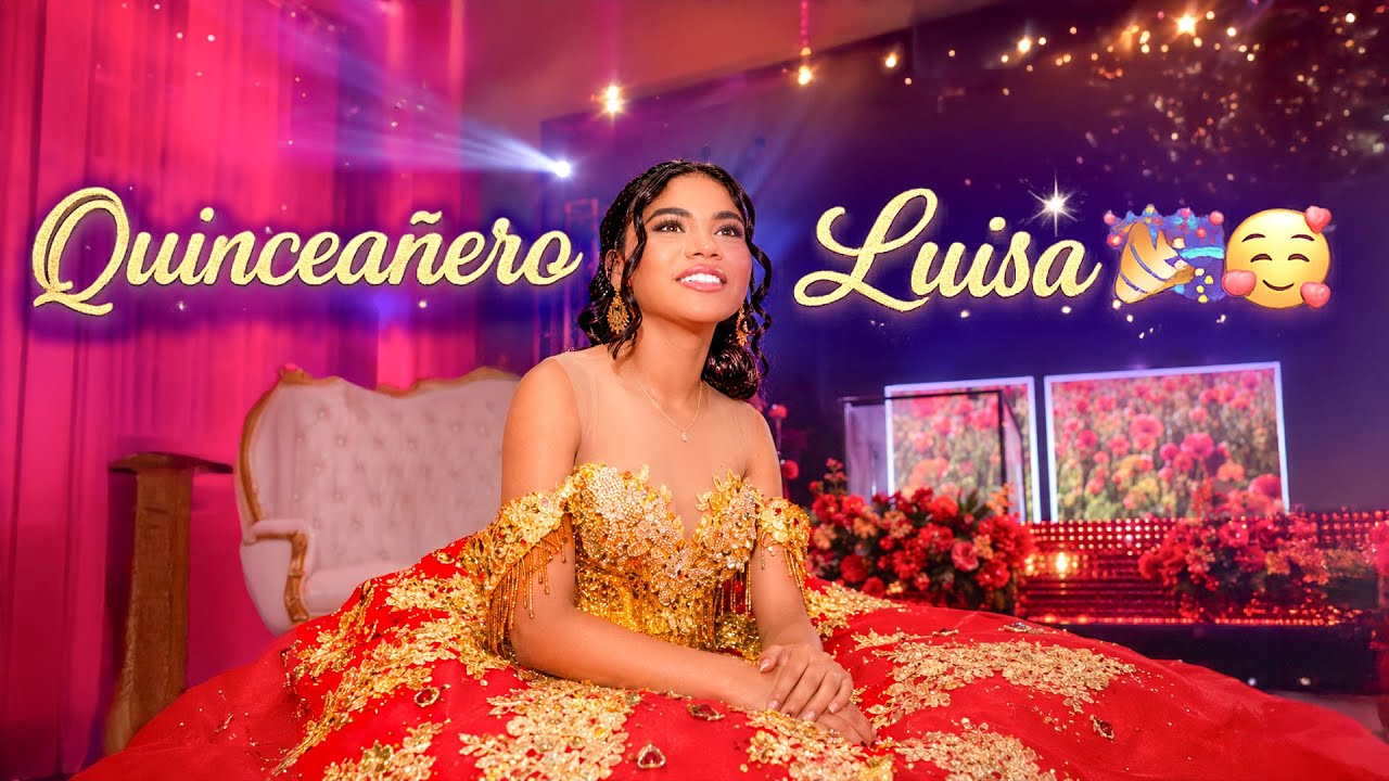 Quinceañero de Luisa 👸🎊🎉🥰