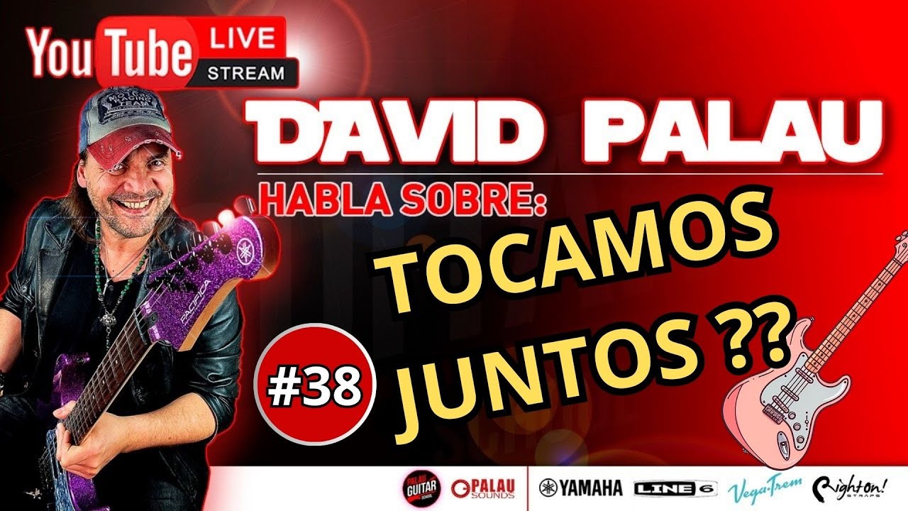 DAVID PALAU LIVE #38 Tocamos juntos?
