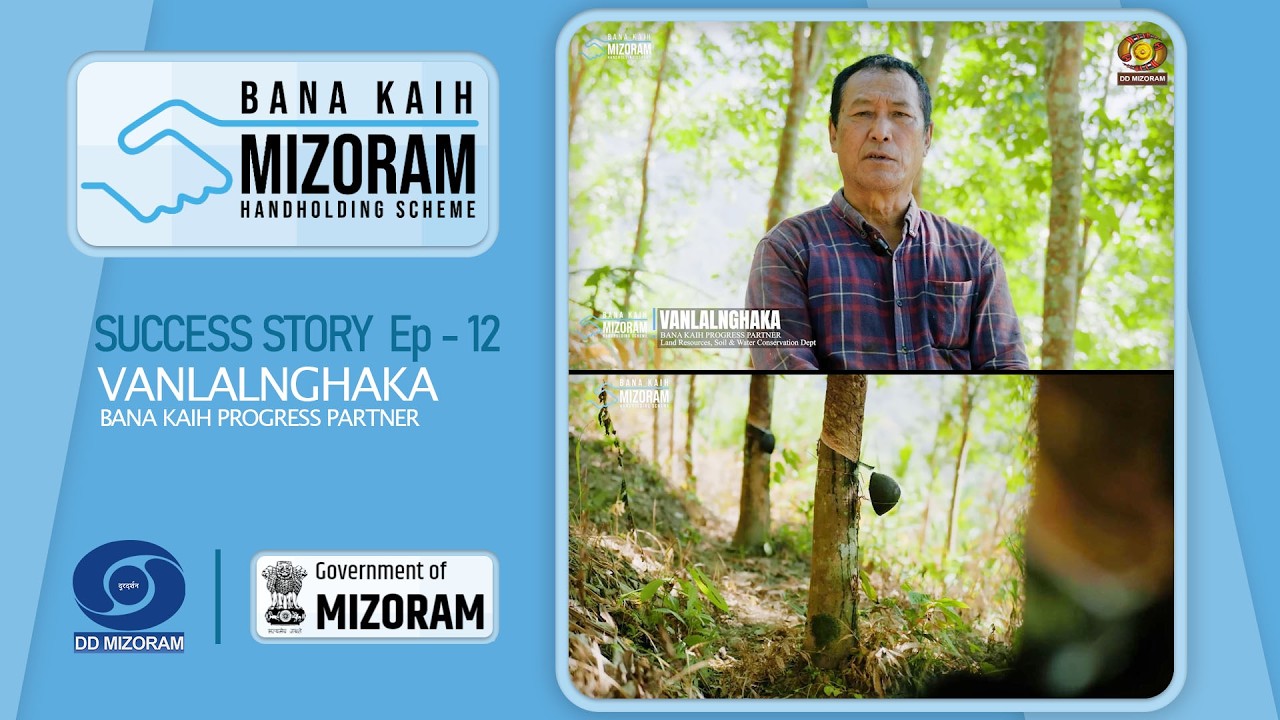 Bana kaih success story Episode 12  - Vanlalnghaka