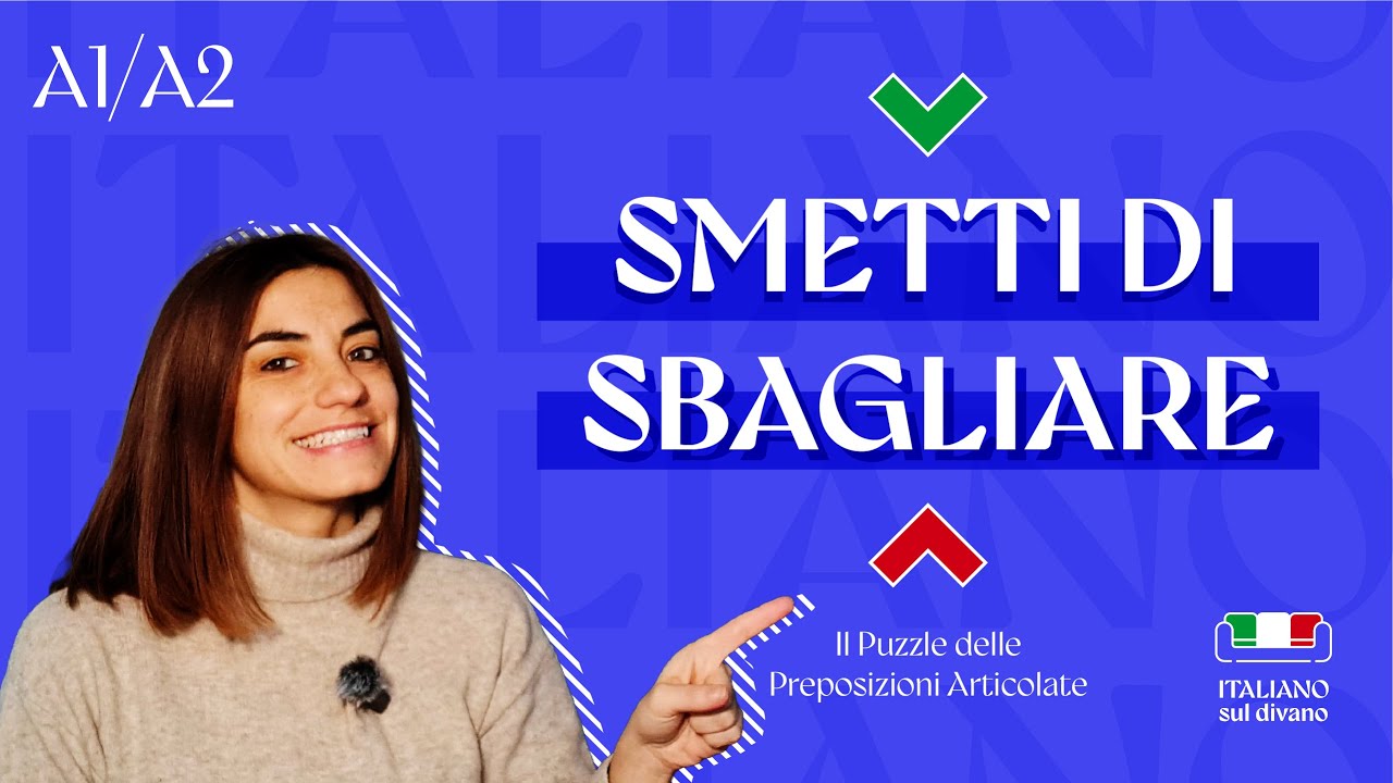 Lezione 9 | SMETTI DI SBAGLIARE! 🧩 Il Puzzle delle Preposizioni Articolate | A1/A2