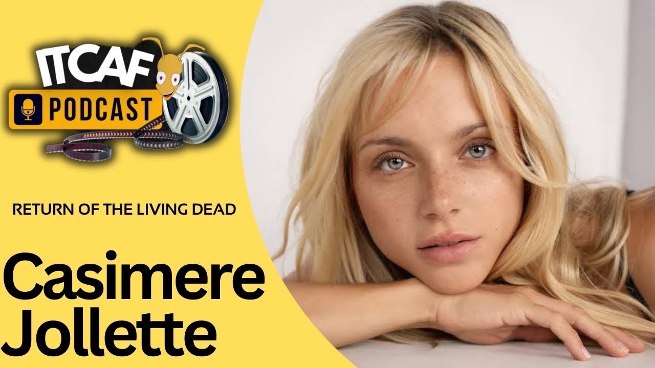 Casimere Jollette | Return Of The Living Dead | ITCAFpodcast