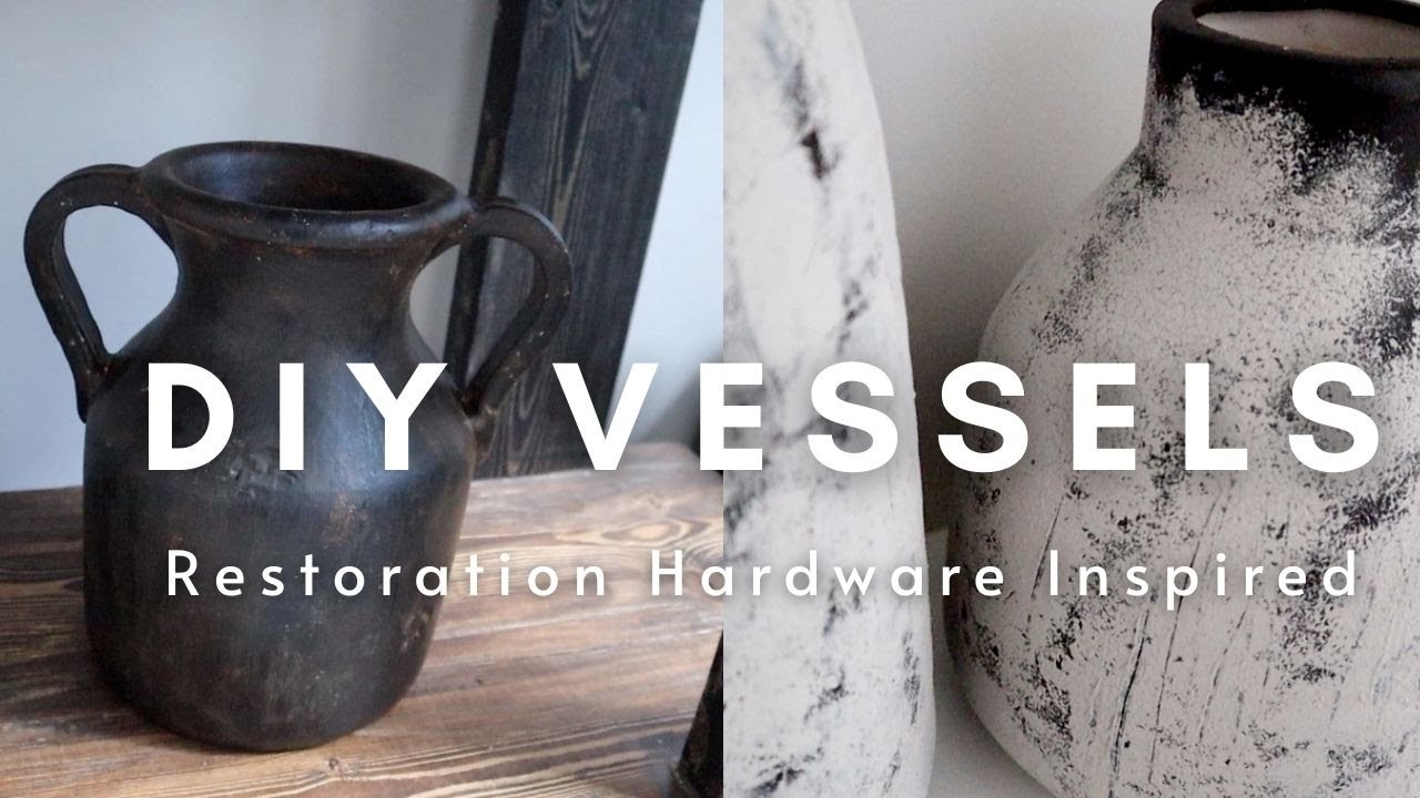 DIY Home Decor 2020 | Restoration Hardware Inspired Vessels | Restoration Hardware Look for Less