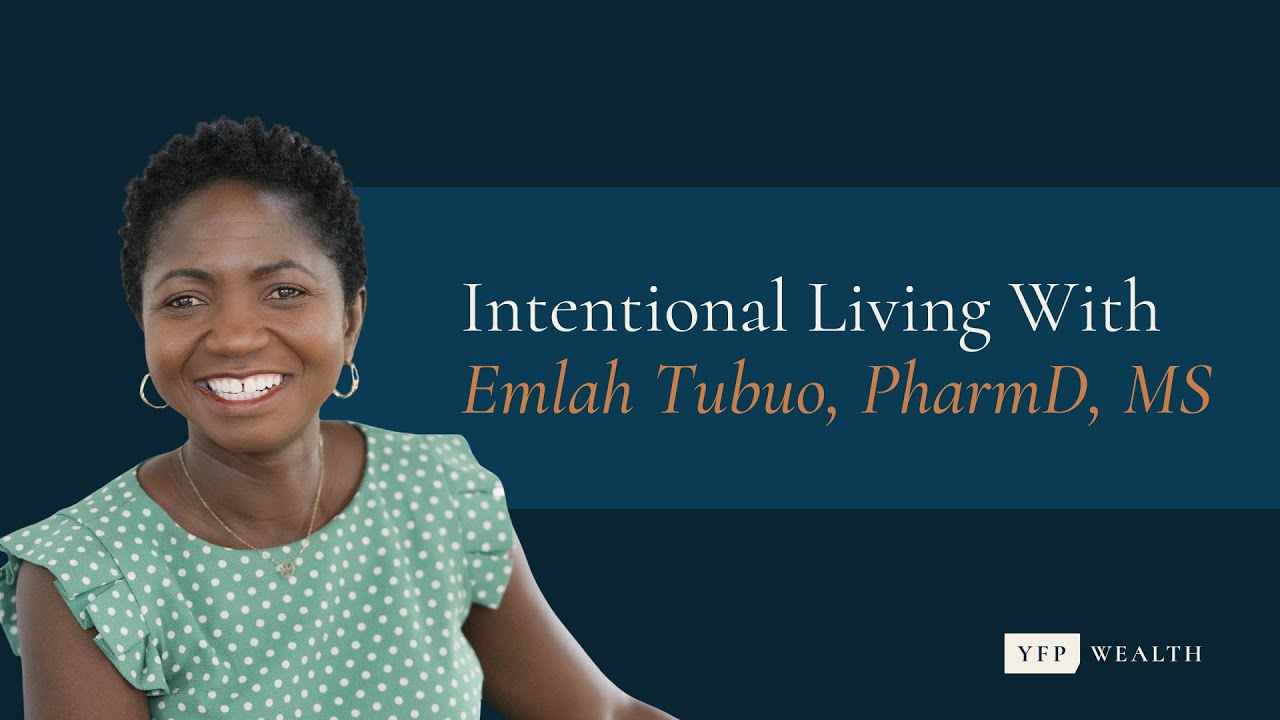 Intentional Living with Dr. Emlah Tubuo