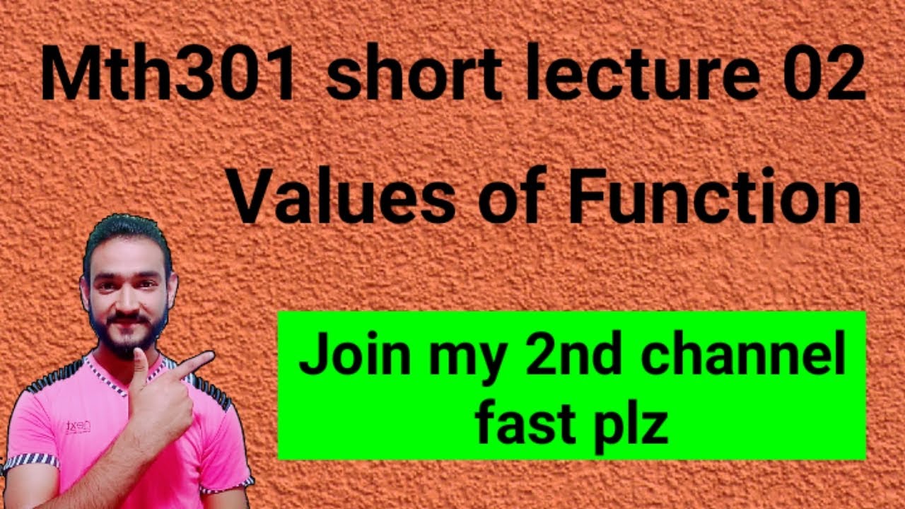 mth301 short lecture #02 | values of functions| by Ameer Hamza