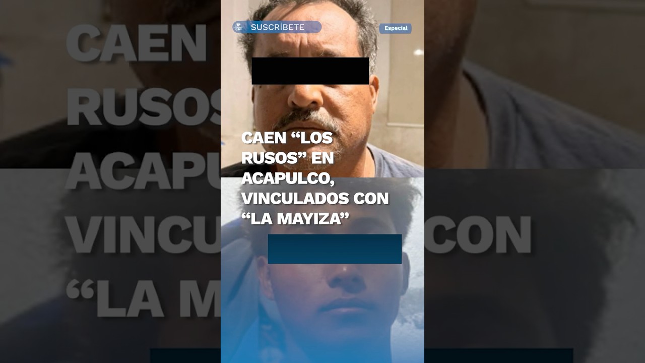 Detienen a integrantes de &ldquo;Los Rusos&rdquo; en Acapulco &rdquo;, brazo armado de La Mayiza #shorts