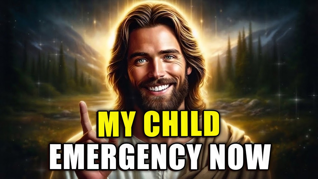 GOD SAYS: URGENT—Your CHILD Needs YOU NOW _ GOD'S MESSAGE FOR YOU TODAY