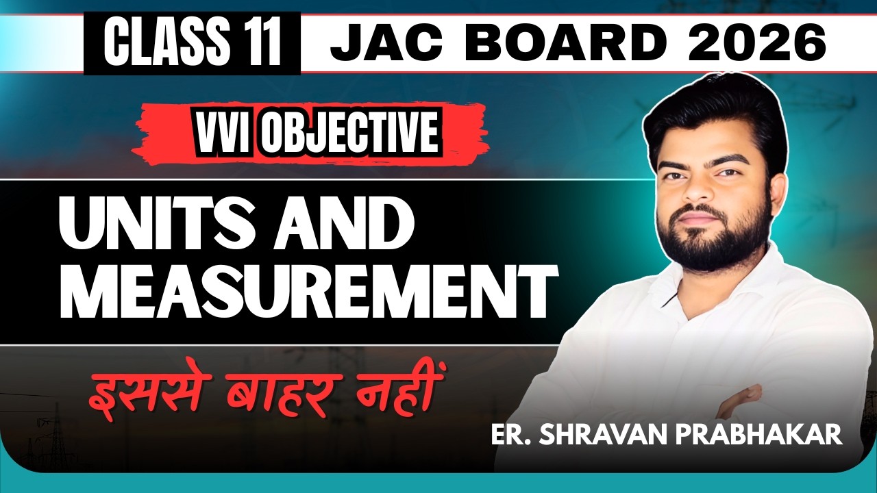 इससे बाहर नहीं 💯🔥 | Class 11 Units and Measurement VVI Objective | JAC Board 2026