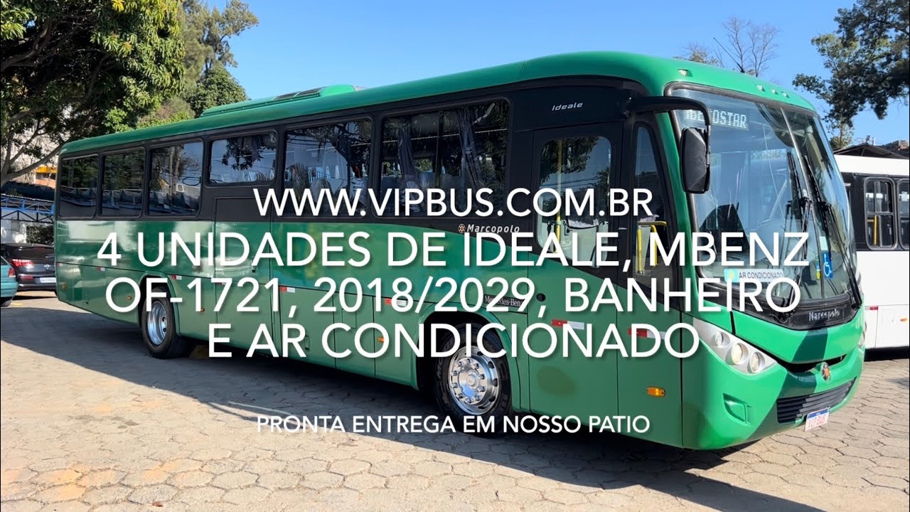 4 unid. Ideale, M. Benz OF-1721, 2018/2019, banheiro e ar cond. R$550.000,00. Vip Bus 