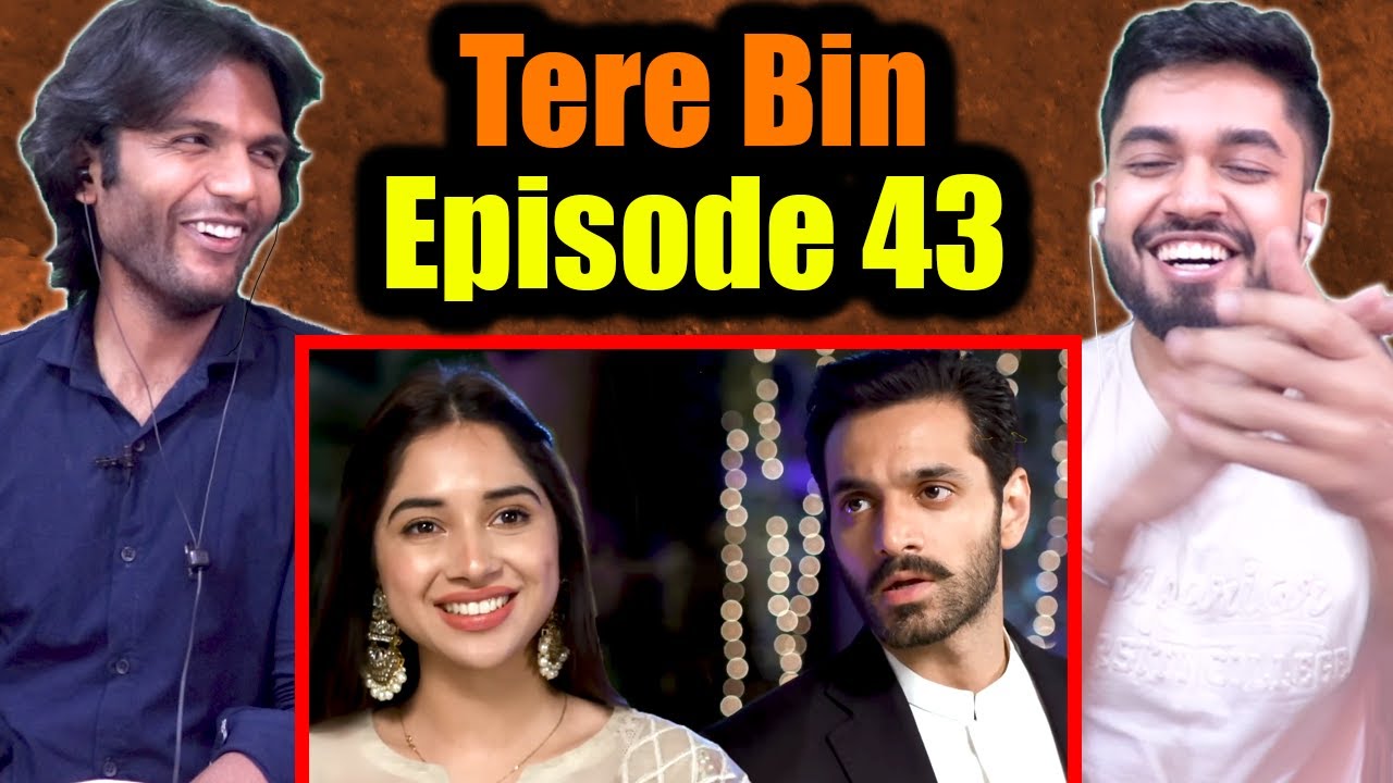 Indians watch Tere Bin Episode 43
