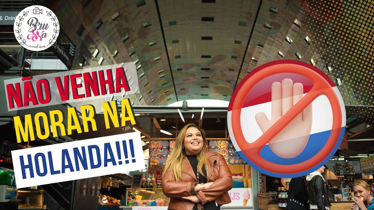 POR QUE SE MUDAR PARA A HOLANDA PODE SER A DECISÃO MAIS ERRADA DA SUA VIDA?!