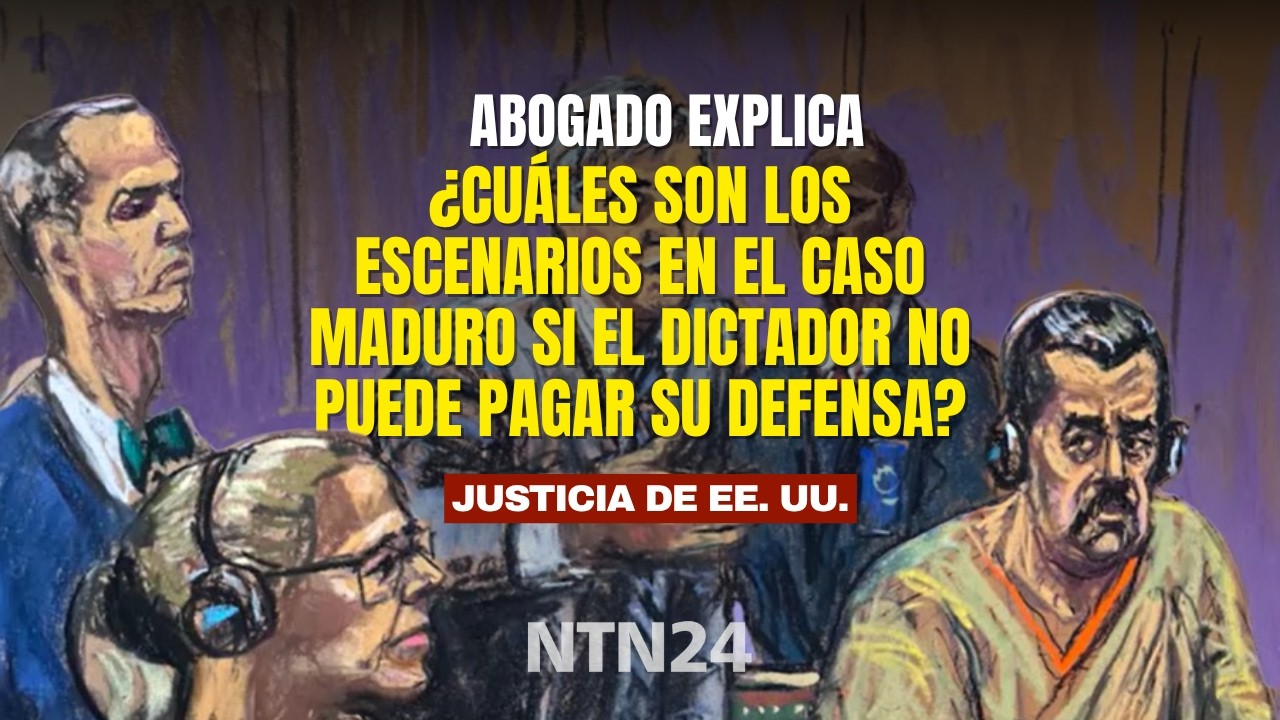 Abogado expone cu&aacute;les son los escenarios en el Caso Maduro si el dictador no puede pagar su defensa