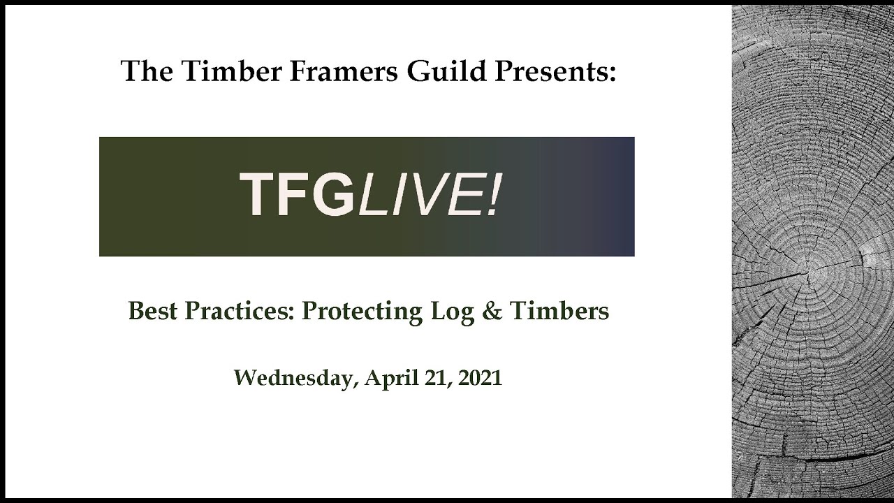 Best Practices: Protecting Log & Timbers with Sansin and Davidson Log & Timber Artisans