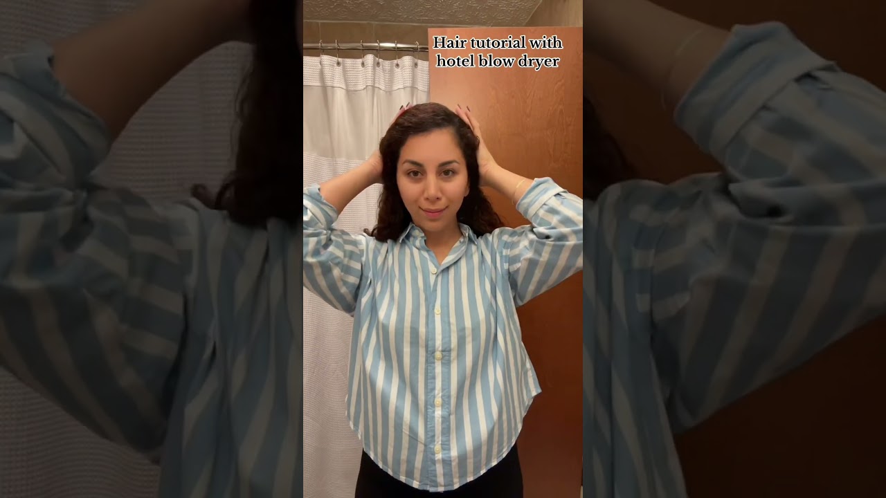 Hair tutorial with hotel blow dryer ￼