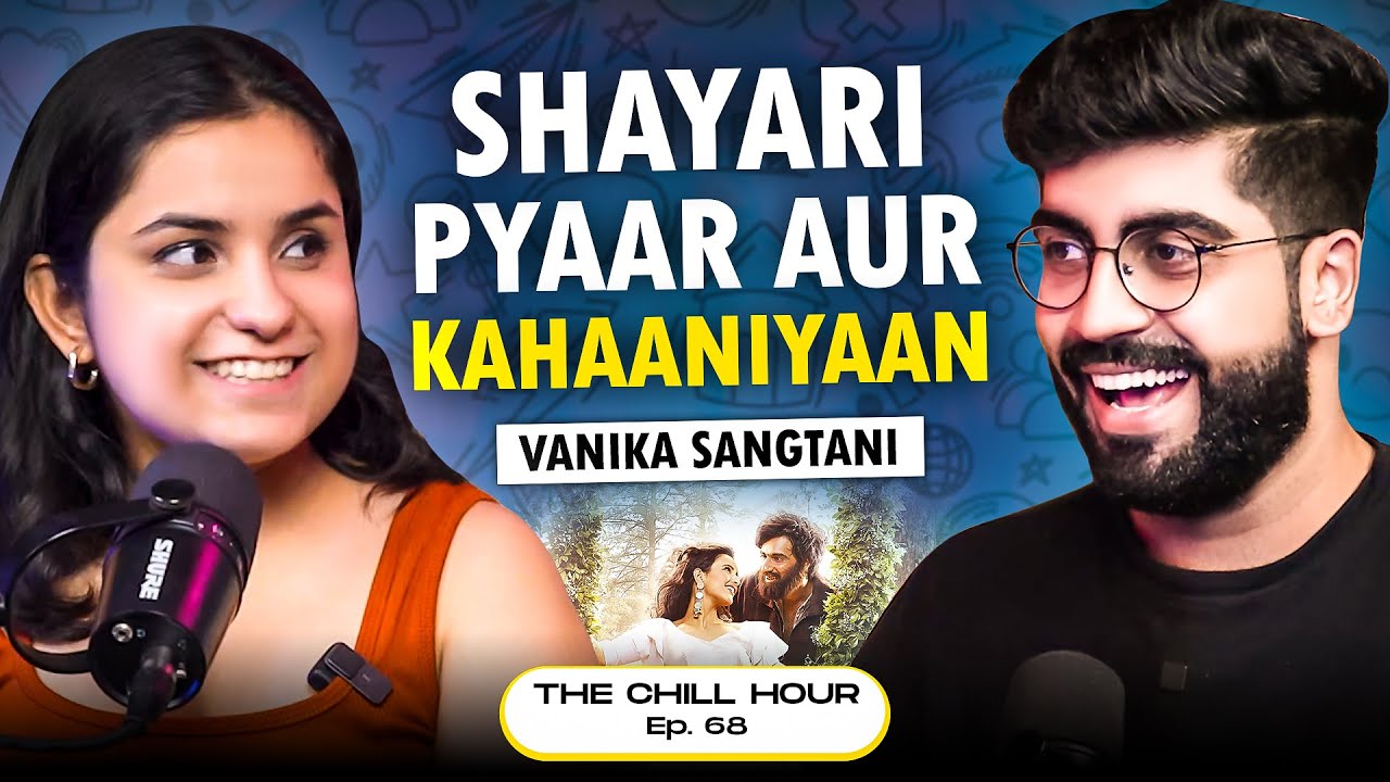 Vanika Sangtani Opens Up On Family Pressure, Women Safety & Her PCOS Story | The Chill Hour Ep. 68