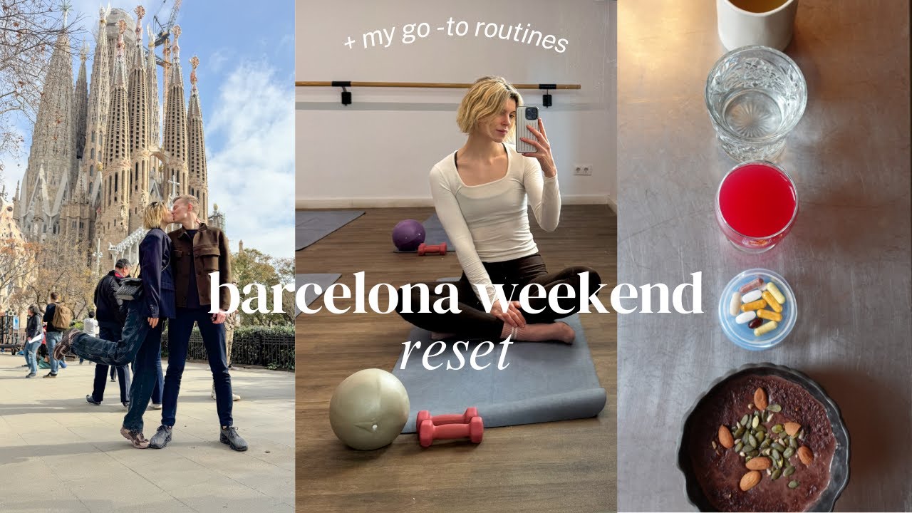 Barcelona Weekend Reset (Part 1) Cooking, Yoga & Exploring