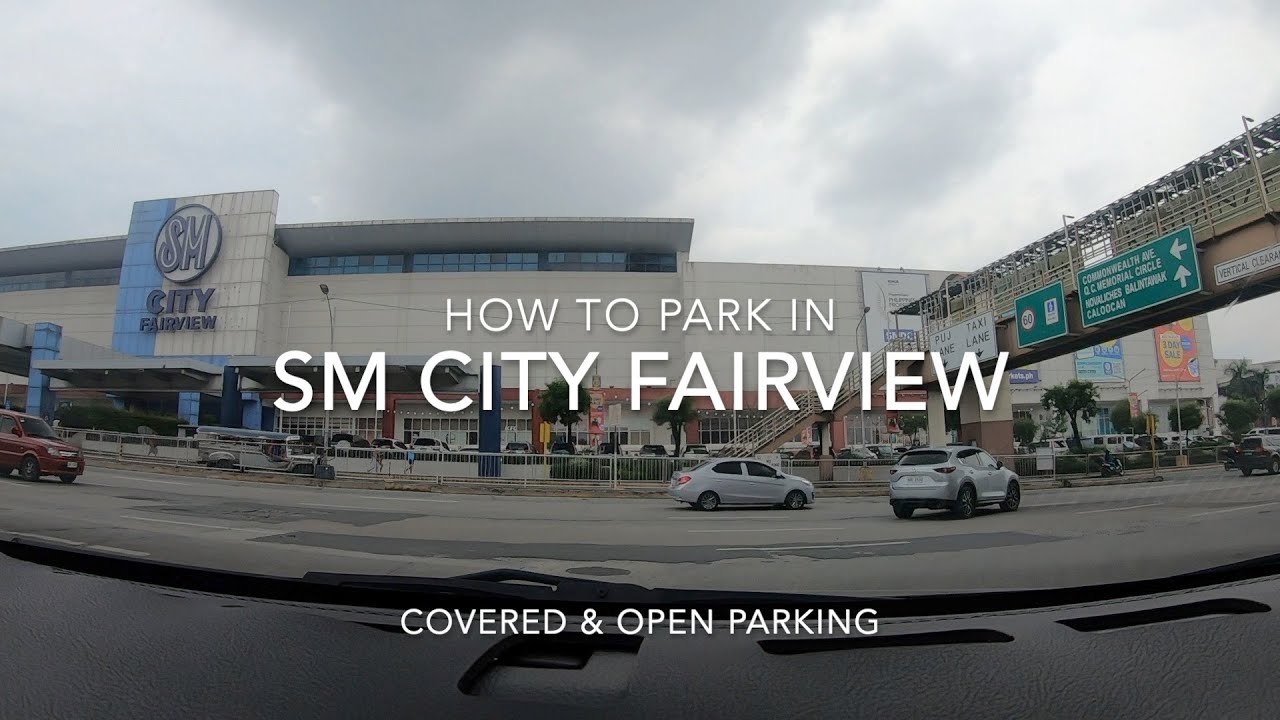 How To Park in SM City Fairview | Covered & Open Parking