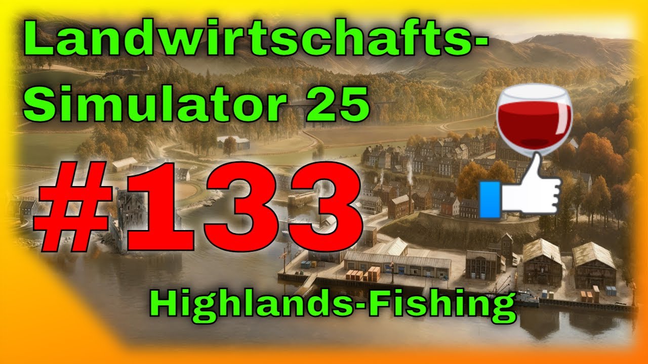 FarmingSimulator 25 4K – Landwirtschafts-Simulator 2025 4K  - Highlands Fishing - 133
